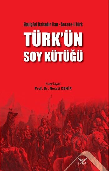 Türk'ün Soy Kütüğü - Altınordu Yayınları Kitap