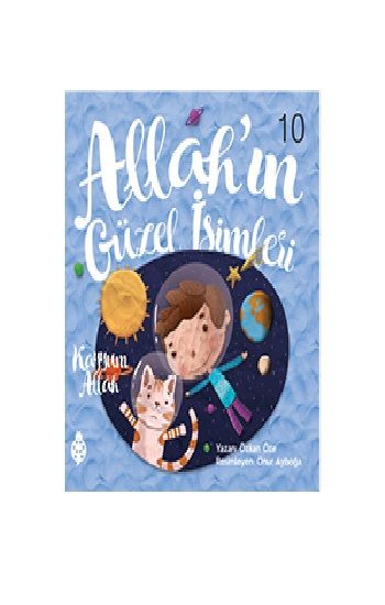 Allah’ın Güzel İsimleri 10 - Kayyum Allah - Uğurböceği Yayınları (Kampanyalı) Kitap