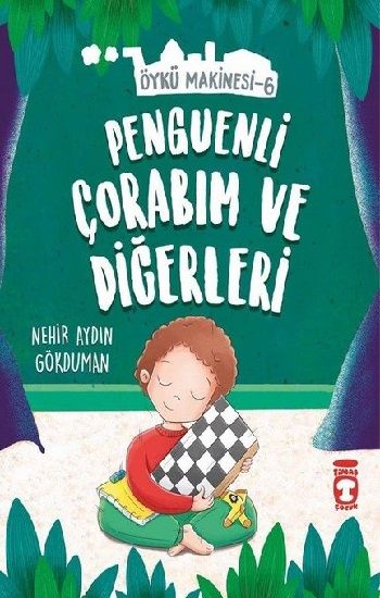 Penguenli Çorabım ve Diğerleri - Timaş Çocuk Kitap