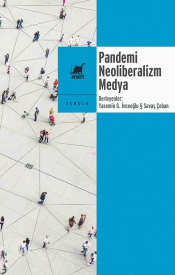 Pandemi Neoliberalizm Medya - Ayrıntı Yayınları Kitap