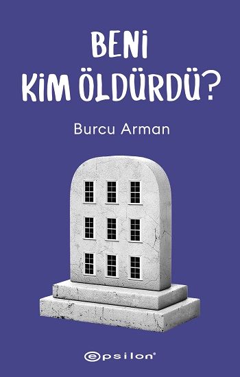Beni Kim Öldürdü? - Epsilon Yayınları Kitap