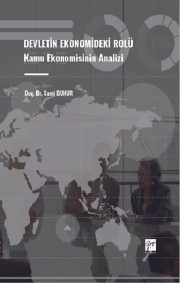 Devletin Ekonomideki Rolü Kamu Ekonomisinin Analizi - Gazi Kitabevi Kitap