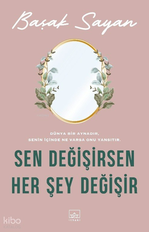 Sen Değişirsen Her Şey Değişir - İthaki Yayınları Kitap