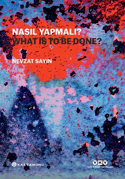 Nasıl Yapmalı? / What Is to Be Done? (Ciltli) - Yapı Kredi Yayınları Kitap