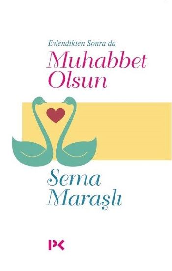 Evlendikten Sonra da Muhabbet Olsun - Profil Kitap Kitap
