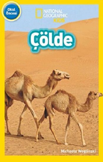 NATIONAL GEOGRAPHIC KİDS - ÇÖLDE - Beta Kids Kitap