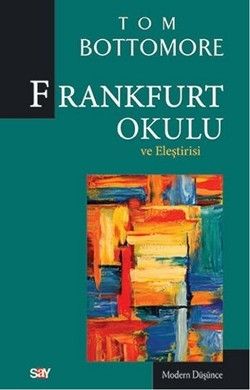 Frankfurt Okulu ve Eleştirisi - Tom Bottomore, Diğer Türkçe kitap kapağı