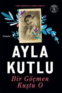 Bir Göçmen Kuştu O - Everest Yayınları Kitap