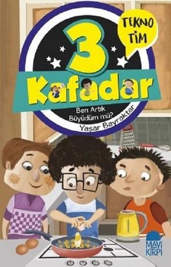 3 Kafadar - Ben Artık Büyüdüm mü? - Mavi Kirpi Yayınları Kitap