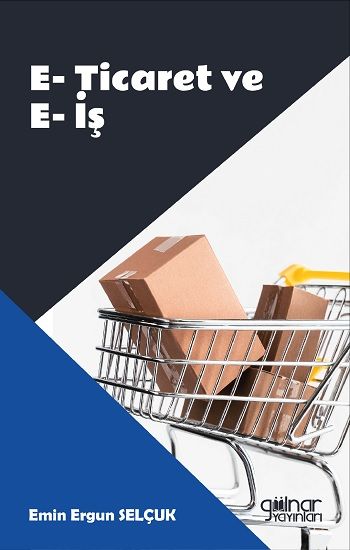 E-Ticaret ve E-İş - Gülnar Yayınları Kitap
