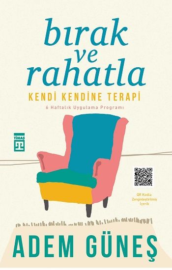 Bırak ve Rahatla - Timaş Yayınları Kitap