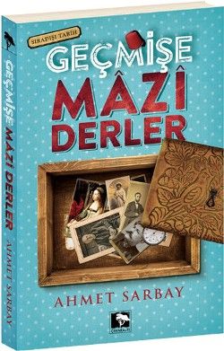 Geçmişe Mazi Derler - Çınaraltı Yayınları Kitap