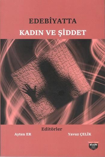 Edebiyatta Kadın ve Şiddet - Bilgin Kültür Sanat Kitap