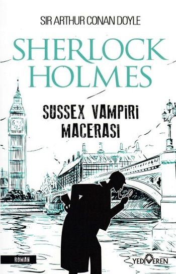 Sherlock Holmes - Sussex Vampiri Macerası - Yediveren Yayınları Kitap
