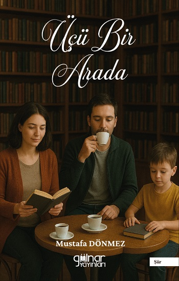 Üçü Bir Arada - Gülnar Yayınları Kitap