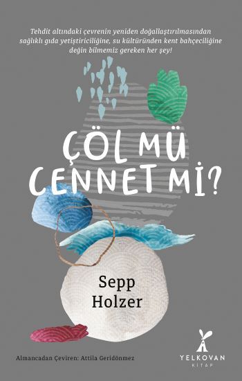 Çöl mü Cennet mi? - Yelkovan Kitap Kitap
