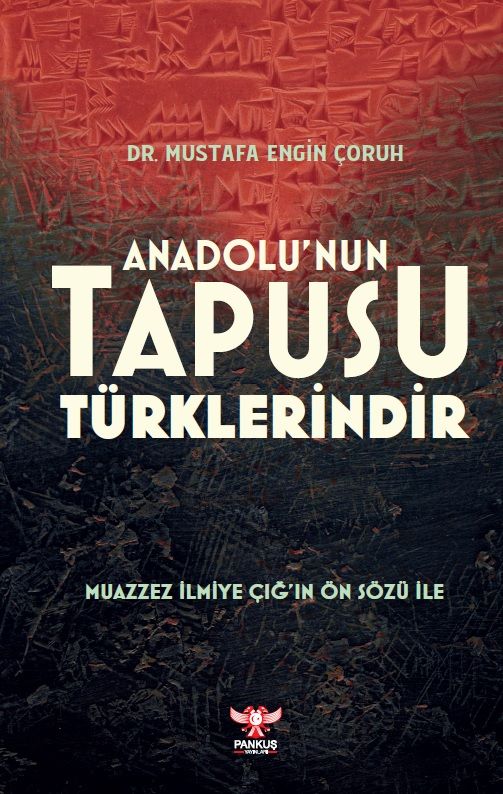 Anadolu’nun Tapusu Türklerindir - Pankuş Yayınları Kitap