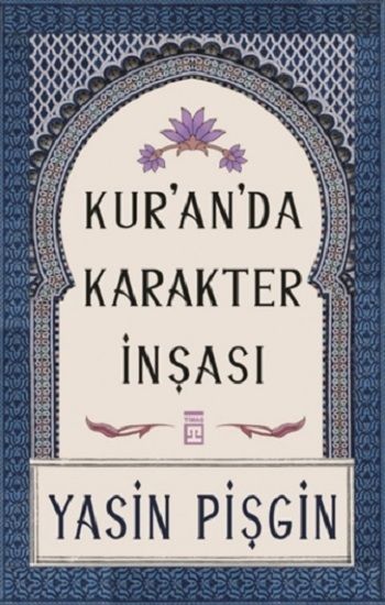 Kur'an'da Karakter İnşası - Timaş Yayınları Kitap