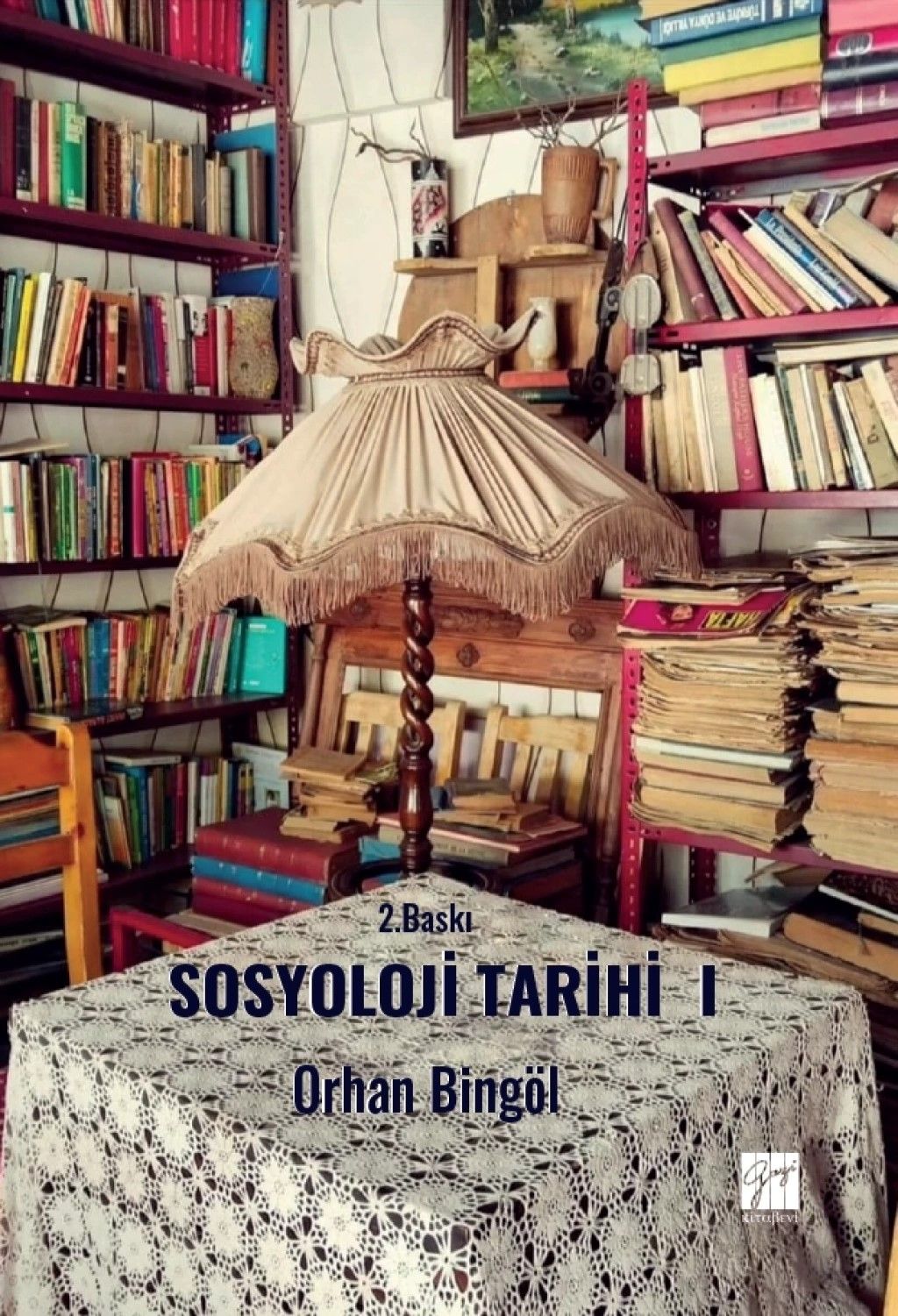 Sosyoloji Tarihi - I - Gazi Kitabevi Kitap