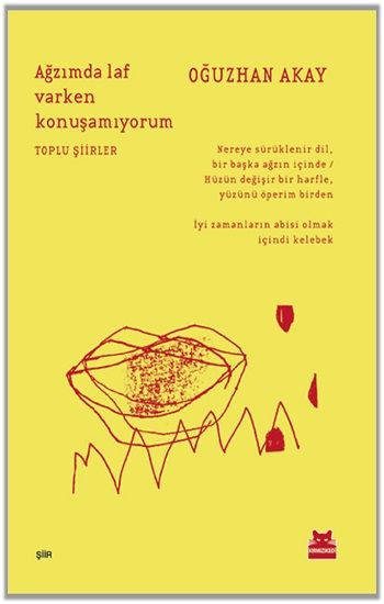 Ağzımda Laf Varken Konuşamıyorum - Kırmızı Kedi Yayınevi Kitap