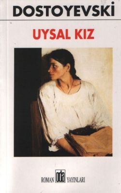 Uysal Kız Fyodor Mihayloviç Dostoyevski Türkçe kitap kapağı