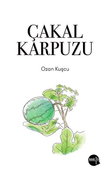 Çakal Karpuzu - Nar Sahne Yayınları Kitap