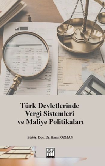 Türk Devletlerinde Vergi Sistemleri Ve Maliye Politikaları - Gazi Kitabevi Kitap