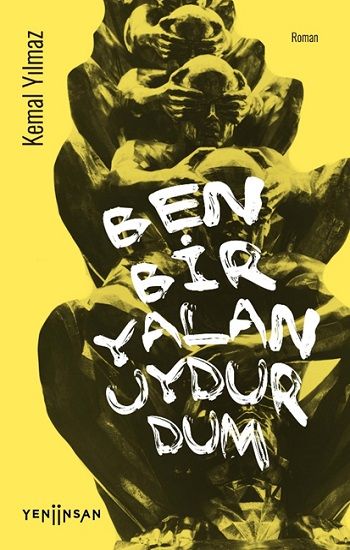 Ben Bir Yalan Uydurdum - Yeni İnsan Yayınları Kitap