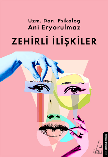 Zehirli İlişkiler - Destek Yayınları Kitap