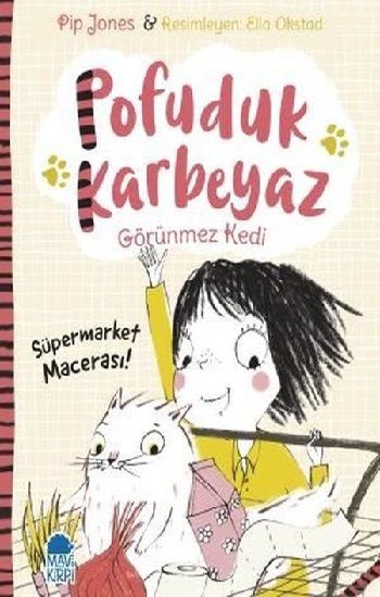 Pofuduk Karbeyaz - Süpermarket Macerası! - Mavi Kirpi Yayınları Kitap