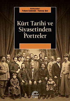 Kürt Tarihi Ve Siyasetinden Portreler - İletişim Yayınları Kitap
