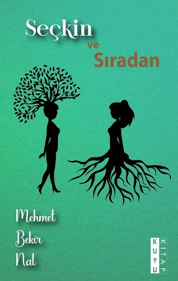 Seçkin ve Sıradan - Kuyu Kitap Yayınları Kitap