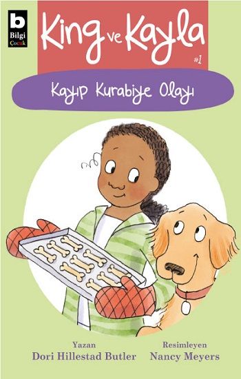 King ve Kayla-1 - Kayıp Kurabiye Olayı - Bilgi Yayınevi Çocuk Kitap