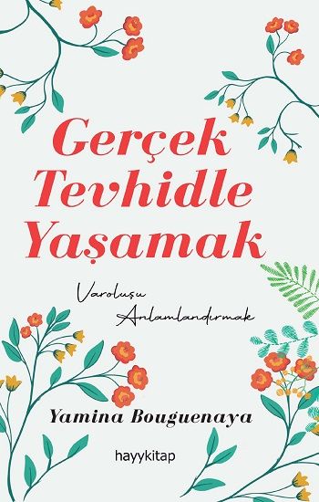 Gerçek Tevhidle Yaşamak - Hayykitap Kitap