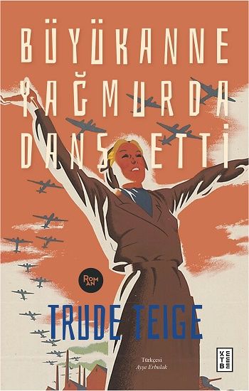 Büyükanne Yağmurda Dans Etti - Ketebe Yayınları Kitap