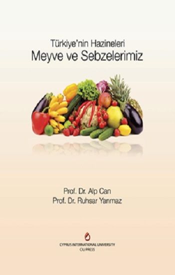 Meyve ve Sebzelerimiz - Türkiye’nin Hazineleri (Ciltli) - BilgeSu Yayıncılık Kitap