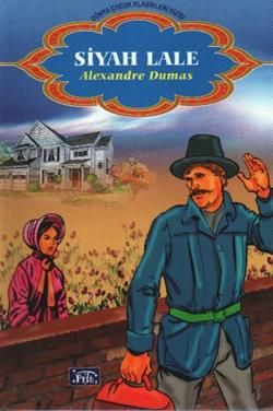 Siyah Lale Alexandre Dumas Türkçe çocuk kitabı kapağı