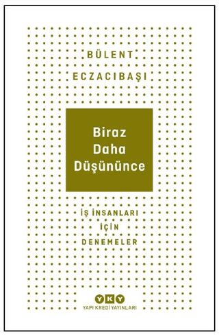 Biraz Daha Düşününce - Yapı Kredi Yayınları Kitap