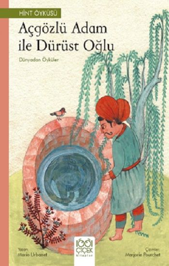 Açgözlü Adam ve Dürüst Oğlu – Dünyadan Öyküler - 1001 Çiçek Kitaplar Kitap