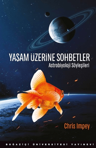 Yaşam Üzerine Sohbetler - Boğaziçi Üniversitesi Yayınevi Kitap