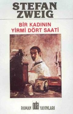 Bir Kadının Yirmi Dört Saati Stefan Zweig Türkçe kitap kapağı