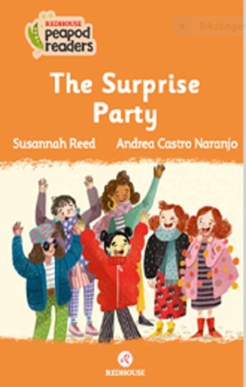 The Surprise Party -Peapod Readers -4 - Redhouse Yayınları Kitap