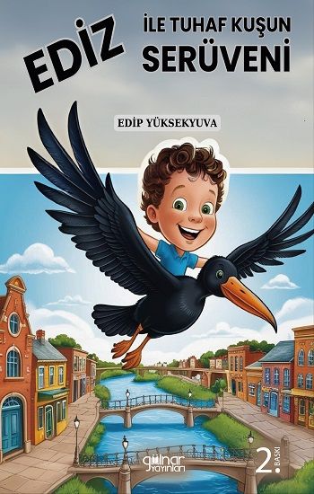 Ediz ile Tuhaf Kuşun Serüveni - Gülnar Yayınları Kitap