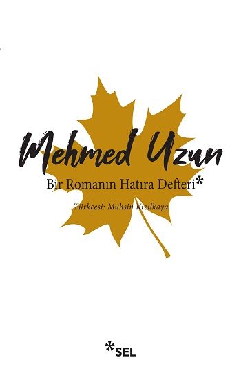 Bir Romanın Hatıra Defteri - Sel Yayıncılık Kitap