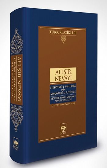 Nesayimü'l-Mahabbe Min Şemayimü'l-Fütüvve / Yiğitlik Kokularından Sevgi Esintileri (Ciltli) - Ötüken Neşriyat Kitap