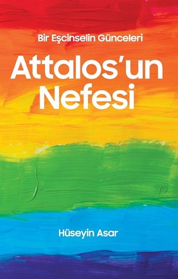 Attalos'un Nefesi Bir Eşcinselin Günceleri - Sınırsız Kitap Kitap