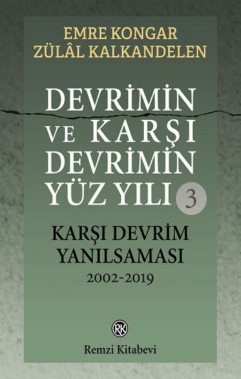 Devrimin ve Karşı Devrimin Yüz Yılı-3 - Remzi Kitabevi Kitap