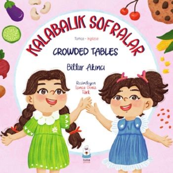 Kalabalık Sofralar / Crowded Tables - Luna Çocuk Yayınları Kitap