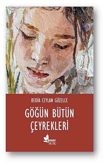 Göğün Bütün Çeyrekleri - Çınar Yayınları Kitap