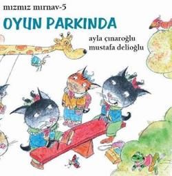 Mızmız Mırnav 5 - Oyun Parkında - Uçanbalık Yayıncılık Kitap